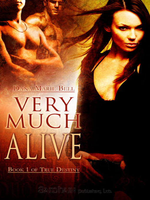 Title details for Very Much Alive by Dana Marie Bell - Available